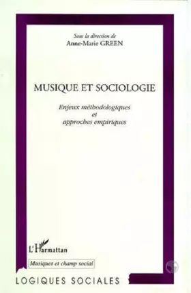 Couverture du produit · Musique et Sociologie. Enjeux méthodologiques et approches empiriques