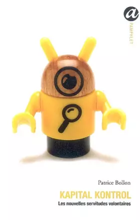 Couverture du produit · Kapital Kontrol: Les nouvelles servitudes volontaires