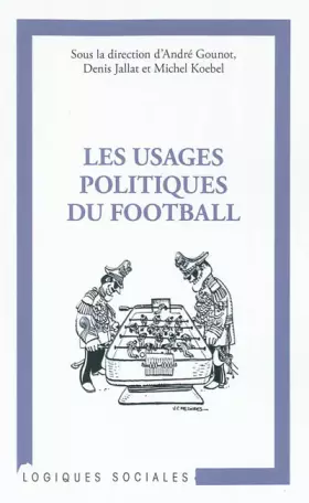 Couverture du produit · Usages Politiques du Football
