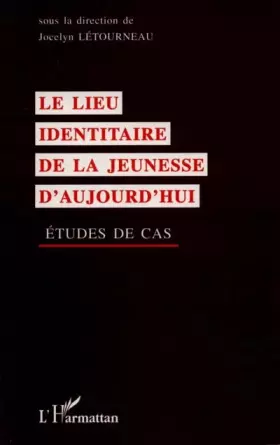 Couverture du produit · Le lieu identitaire de la jeunesse d'aujourd'hui