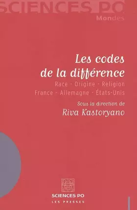 Couverture du produit · Les codes de la différence : Race-Origine-Religion France-Allemagne-Etats-Unis