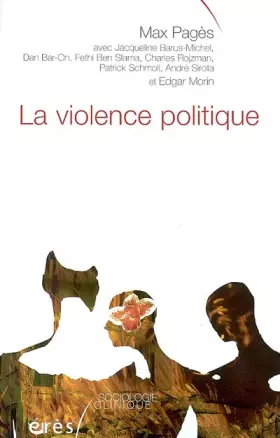 Couverture du produit · La violence politique. Pour une clinique de la complexité