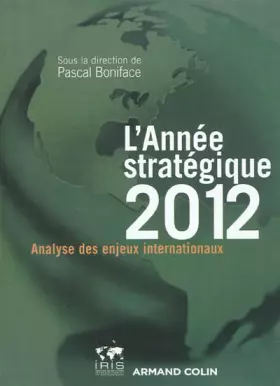 Couverture du produit · L'Année stratégique 2012: Analyse des enjeux internationaux