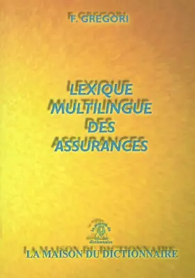 Couverture du produit · Lexique Multilingue des Assurances Ang/All/Fr/Ital +Index