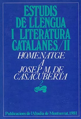 Couverture du produit · Homenatge a Josep M. de Casacuberta, 2 (Estudis de Llengua i Literatura Catalanes)