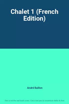 Couverture du produit · Chalet 1 (French Edition)