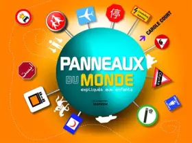 Couverture du produit · Panneaux du monde expliqués aux enfants