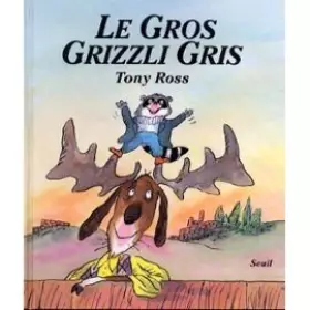 Couverture du produit · Gros grizzli gris