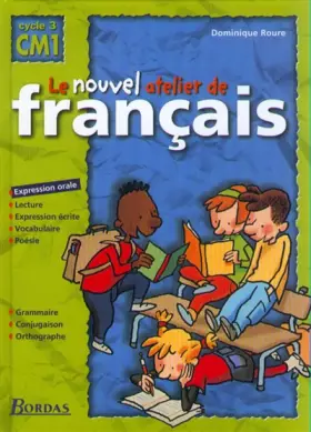 Couverture du produit · Nouvel atelier de français, cycle 3 - CM1. Manuel