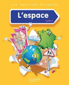 Couverture du produit · Les Dossiers Hachette Découverte du monde Cycle 2 - L'espace - Livre élève - Ed. 2014