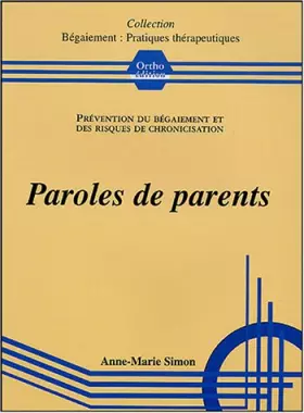 Couverture du produit · Paroles de parents : Prévention du bégaiement et des risques de chronicisation