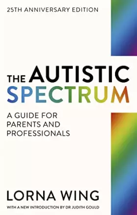 Couverture du produit · The Autistic Spectrum : A Guide for Parents and Professionals