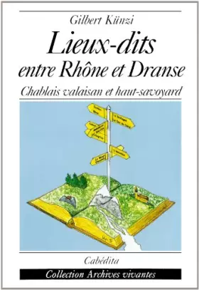 Couverture du produit · Lieux-dits entre Rhône et Dranse