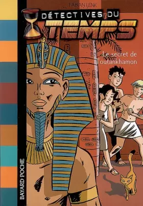 Couverture du produit · Détectives du temps, Tome 5 : Le secret de Toutankhamon