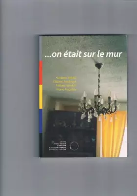 Couverture du produit · On faisait rien de mal...on était sur le mur