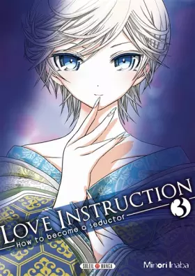Couverture du produit · Love Instruction T03: How to become a seductor