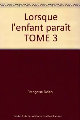 Couverture du produit · Lorsque l'enfant paraît