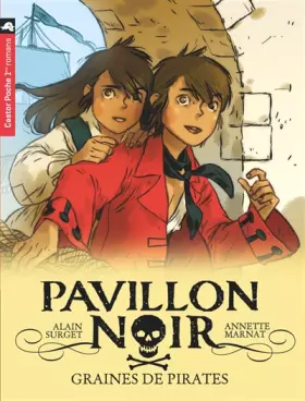 Couverture du produit · Pavillon noir, Tome 1 : Graines de pirates