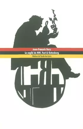 Couverture du produit · Le Cagibi de MM. Fust et Gutenberg