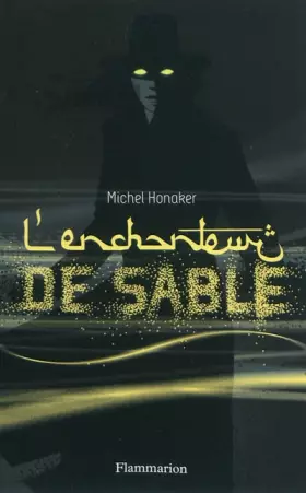 Couverture du produit · Chasseur Noir, Tome 3 : L'enchanteur de sable