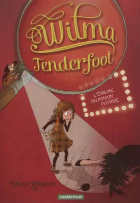 Couverture du produit · Wilma Tenderfoot, Tome 2 : L'énigme du poison putride