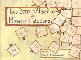 Couverture du produit · Les Bons d'Absence de Monsieur de Monsieur Theodore