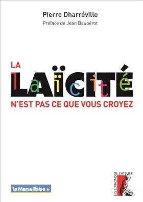 Couverture du produit · La laïcité n'est pas ce que vous croyez