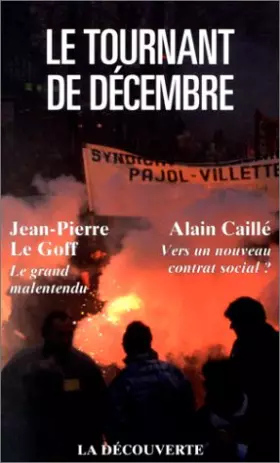 Couverture du produit · LE TOURNANT DE DECEMBRE. Le grand malentendu, vers un nouveau contrat social