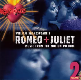 Couverture du produit · William Shakespeare's Romeo + Juliet: Music From The Motion Picture - Volume 2