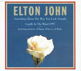 Couverture du produit · Something About The Way You Look Tonight / Candle In The Wind 1997