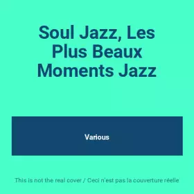 Couverture du produit · Soul Jazz, Les Plus Beaux Moments Jazz