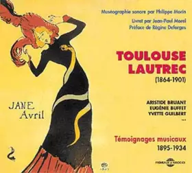 Couverture du produit · Toulouse Lautrec (Témoignages Musicaux 1895 - 1934)
