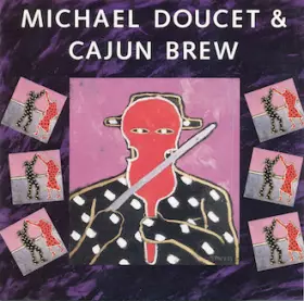 Couverture du produit · Michael Doucet & Cajun Brew