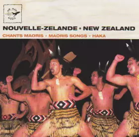 Couverture du produit · Nouvelle-Zelande Chants Maoris  New Zealand Maoris Songs