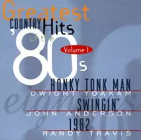 Couverture du produit · Greatest Country Hits Of The '80s - Volume I
