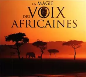 Couverture du produit · La Magie Des Voix Africaines