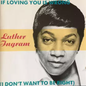 Couverture du produit · If Loving You Is Wrong (I Don't Want To Be Right)