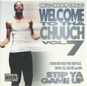 Couverture du produit · Welcome To Tha Chuuch Vol.7 - Step Ya Game Up