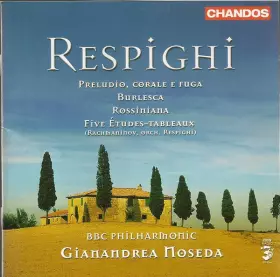 Couverture du produit · Preludio, Corale E Fuga / Burlesca / Rossiniana / Five Etudes-Tableaux