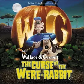 Couverture du produit · Wallace & Gromit - The Curse Of The Were-Rabbit (Original Motion Picture Soundtrack)