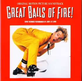 Couverture du produit · Great Balls Of Fire! (Original Motion Picture Soundtrack)