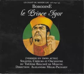 Couverture du produit · Le Prince Igor (3 Acts Version)