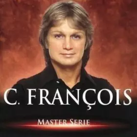 Couverture du produit · Master Serie : Claude Francois Vol. 1 - Edition remasterisée avec livret