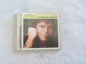 Couverture du produit · Talents essentiels : Pierre Bachelet - Les corons, Flo, Emmanuelle