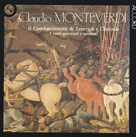 Couverture du produit · Monteverdi: Il Combattimento di Tancredi e Clorinda - 4 Canti guerrieri e amorosi