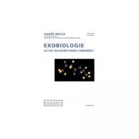 Couverture du produit · Exobiologie : La Vie Ailleurs Dans L'Univers ?