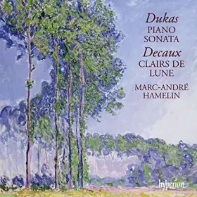 Couverture du produit · Paul Dukas-ABEL Decaux : Sonate pour Piano en Mi Bémol Mineur/Clairs de Lune