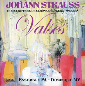 Couverture du produit · Strauss J. - Valses (transc. Schoenberg, Berg, Webern)