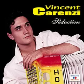 Couverture du produit · Carenzi Vincent Seduction