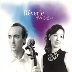 Couverture du produit · Fauré, Saint-Saëns, Narita, Yamada : Rêverie : Piano-Cello
